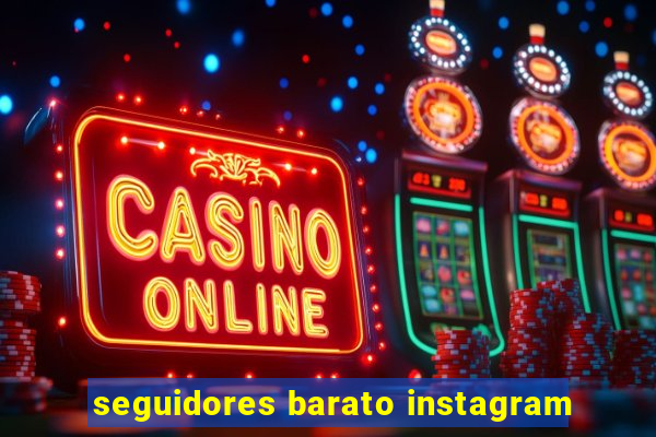 seguidores barato instagram